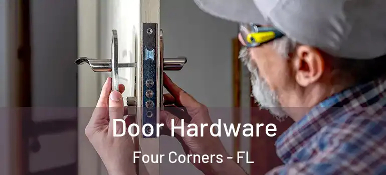  Door Hardware Four Corners - FL