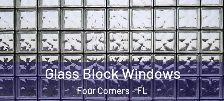  Glass Block Windows Four Corners - FL