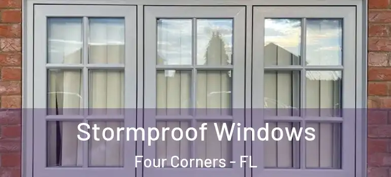  Stormproof Windows Four Corners - FL